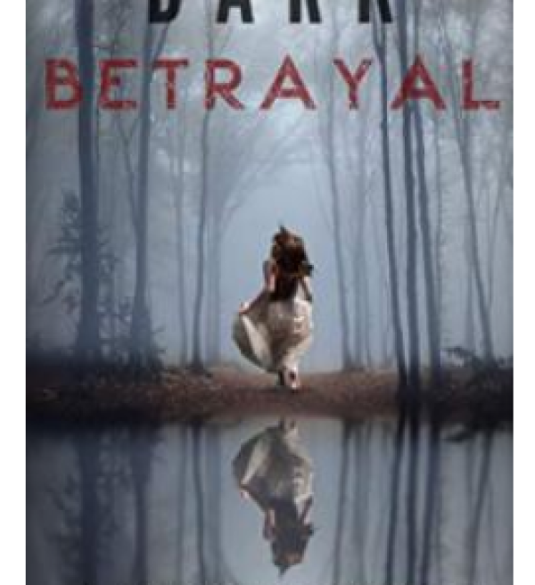 Dark Betrayal By Victoria and Rebecca Heap