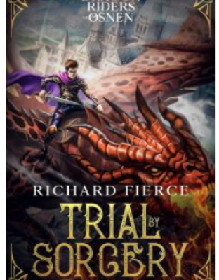 Trial by Sorcery By Richard Fierce